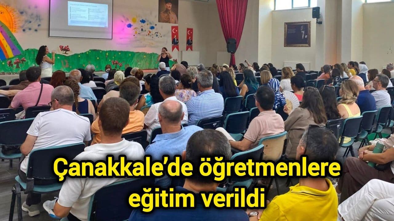 Öğretmenlere eğitim sağlandı Çanakkale’de
