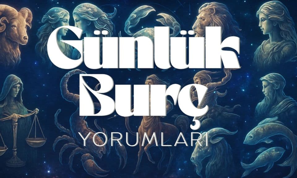 8 Ağustos 2026 Cumartesi Günü Burç Yorumları!