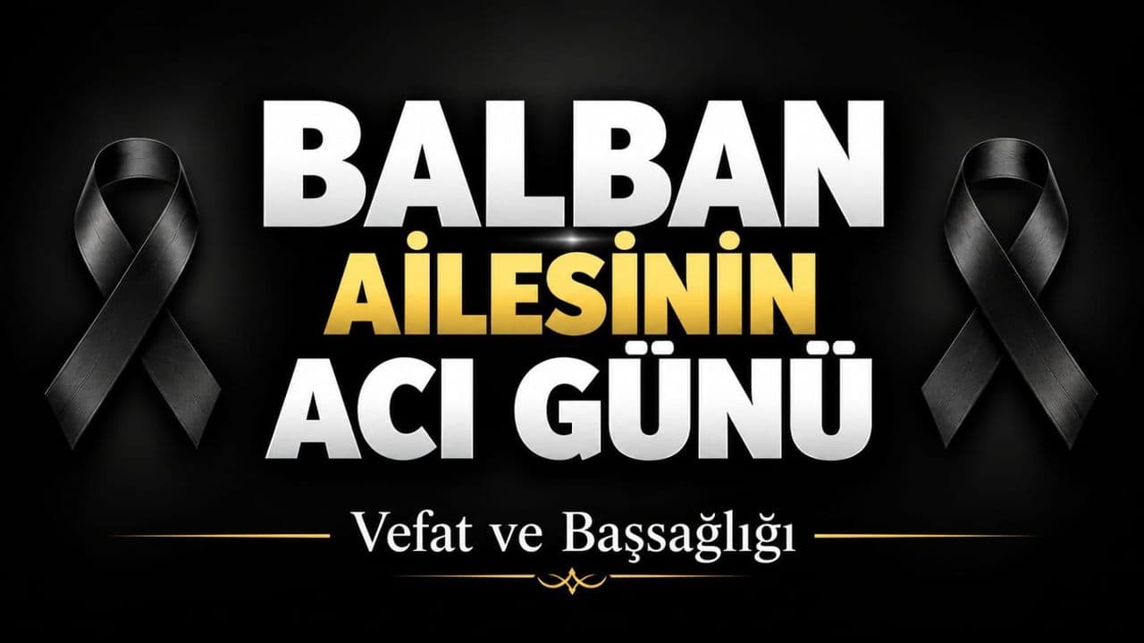 Balban Ailesinin Acı Günü