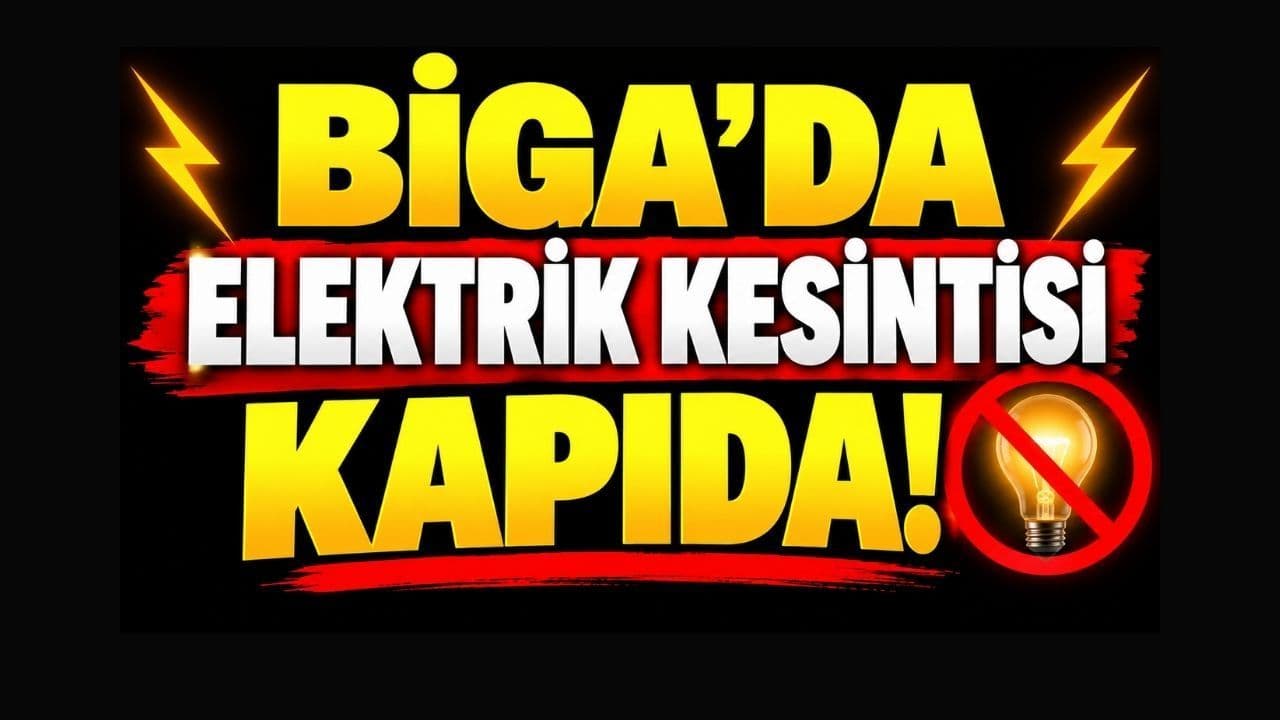 Biga’da 26-27 Ekim Günlerine Planlanan Elektrik Kesintileri