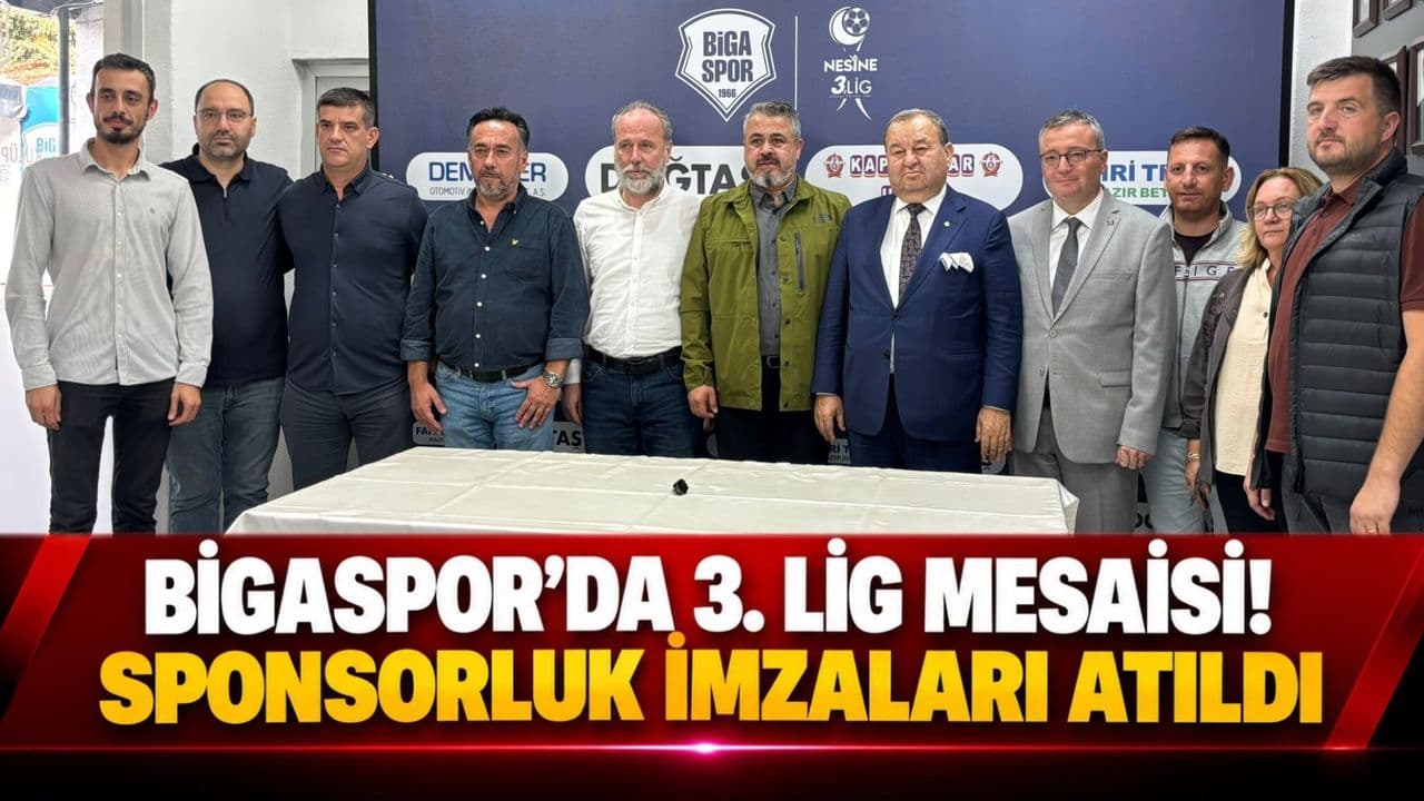 3. Lig Mesaisi! Sponsorluk İmzaları Atıldı Bigaspor’da