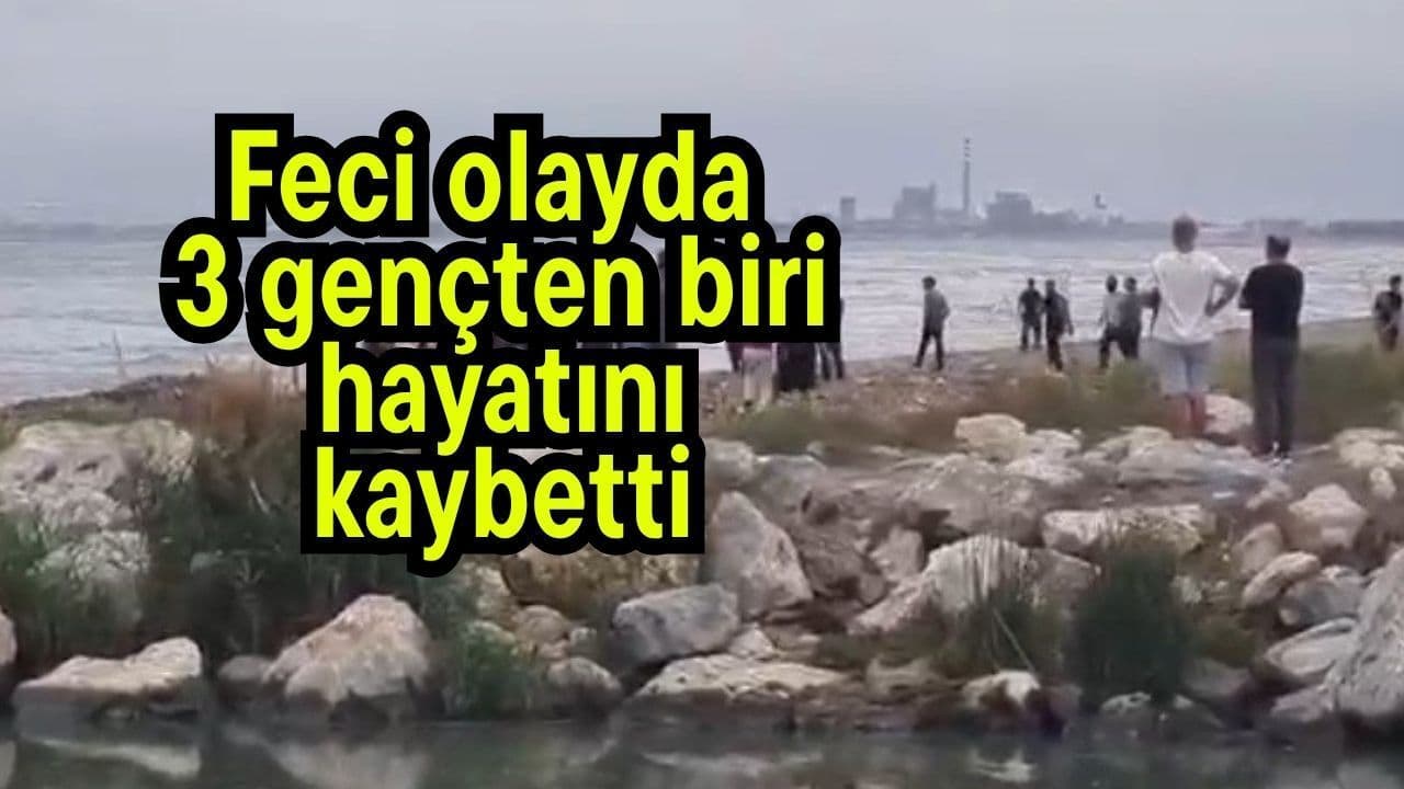 Feci vakada 3 gençten biri vefat etti