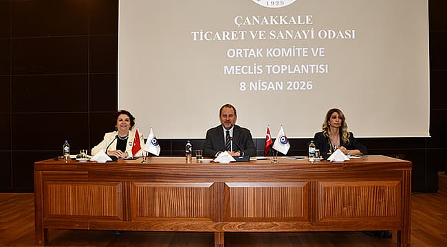 Çanakkale Ticaret ve Sanayi Odası Nisan Ayı Olağan Meclis Toplantısı Gerçekleştirildi