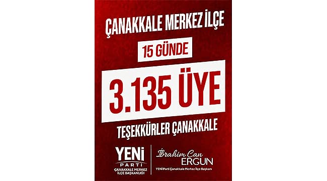 Yeni Parti, Çanakkale'de 15 Günde 3.135 Yeni Üye Kaydı