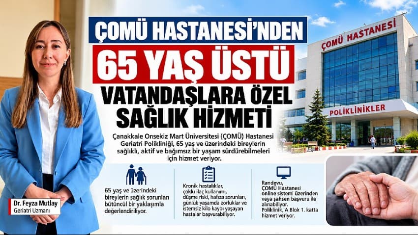 ÇOMÜ Hastanesi’nden 65 Yaş Üstü Çanakkale Vatandaşlarına Özel Sağlık Hizmeti