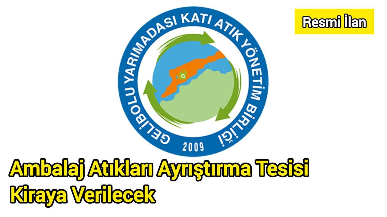 Gelibolu Yarımadası'nda Çevreye Nefes Aldıracak Önemli Adım: Atık Ayrıştırma Tesisi Yeni İşletmecisini Bekliyor