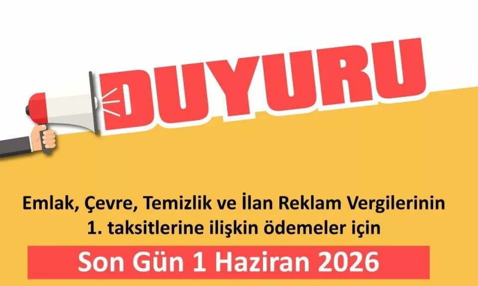 Emlak, Çevre Temizlik ve İlan Reklam Vergileri için Son Gün Yaklaşiyor