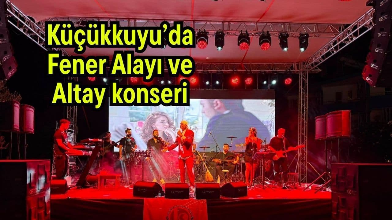 Küçükkuyu’da Fener Alayı ve Altay konseri