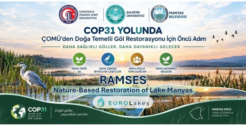ÇOMÜ’den Manyas Gölü İçin Dönüşüm Hareketi: Türkiye’ye Örnek Olacak Doğa Temelli Restorasyon Projesi