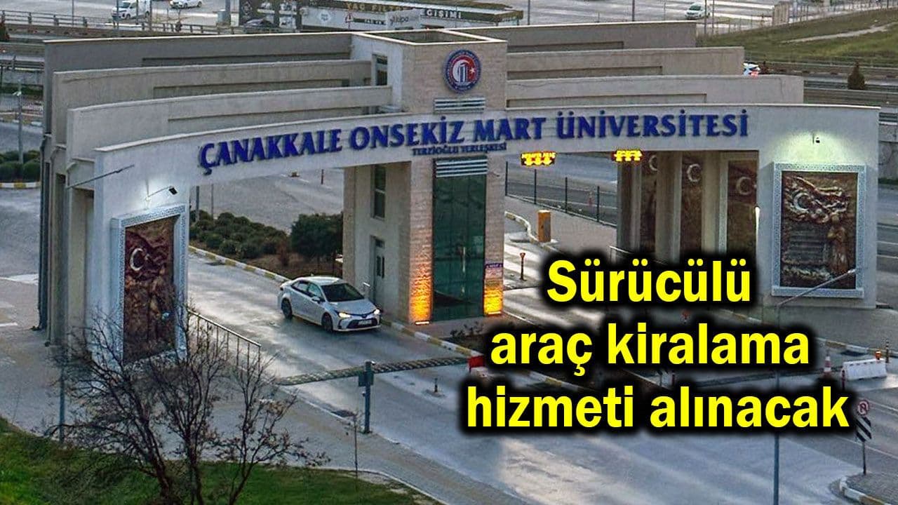 Çanakkale'de 12 Ay Boyunca 7 Sürücülü Araç Kiralama Hizmeti Sağlanacak