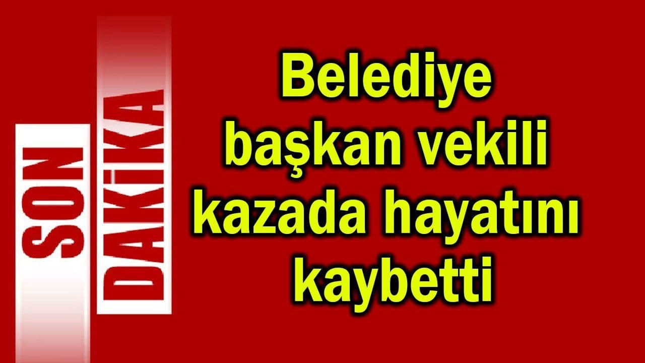 Belediye Başkan Vekili Dündar Ziya Gültekin'in Kaynaşlı Kazasındaki Ölümü