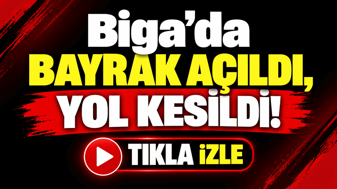 Biga’da bayrak hizmete girdi, yol kesildi!