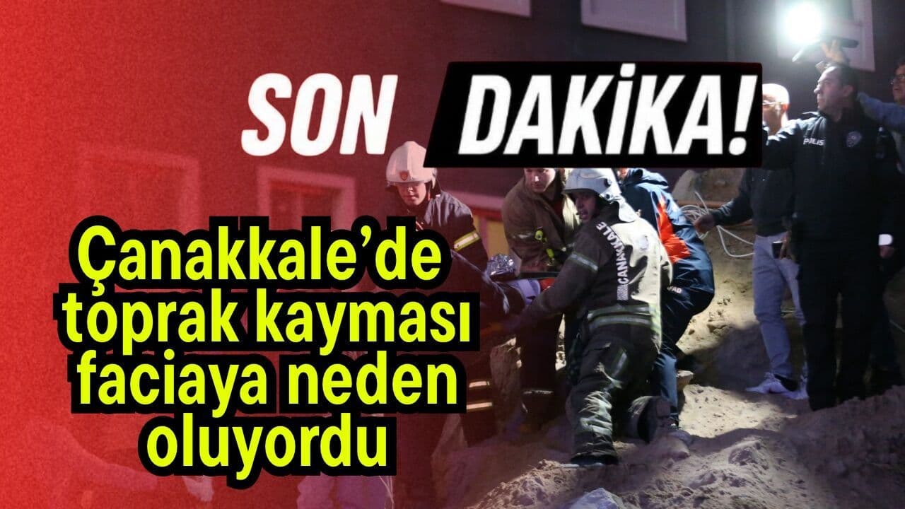 Çanakkale'de Altyapı Çalışması Sırasında Oluşan Toprak Kayması İşçi Hayatına Zarar Verdi