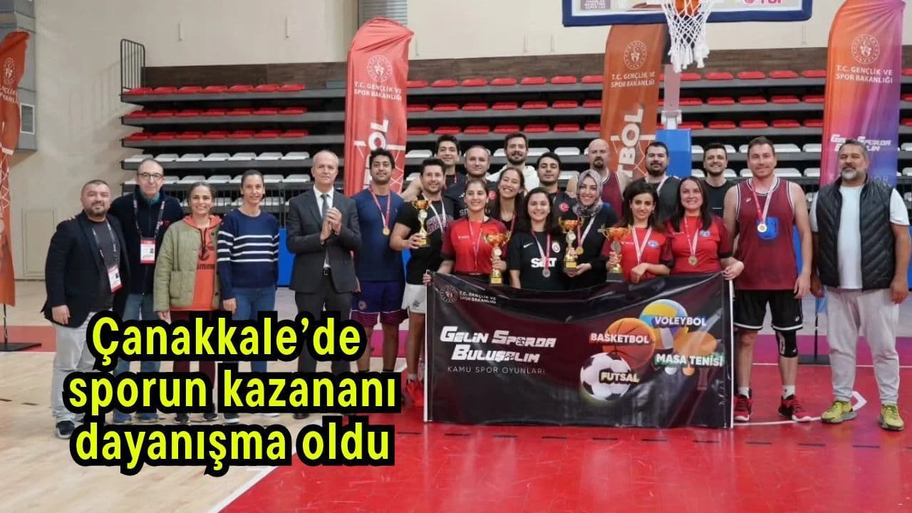 Çanakkale’de 2026 Kamu Spor Oyunları Basketbol Finali: Dayanışma ve Rekabet