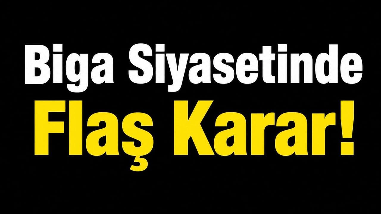 Biga’da Yeni Parti Liderliğine Flaş Karar