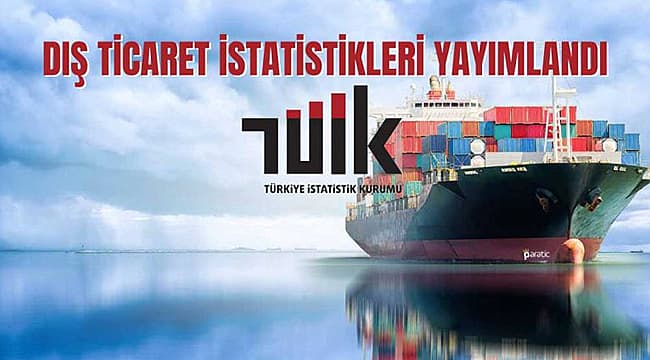 İHRACAT ARTTI, İTHALAT AZALDI