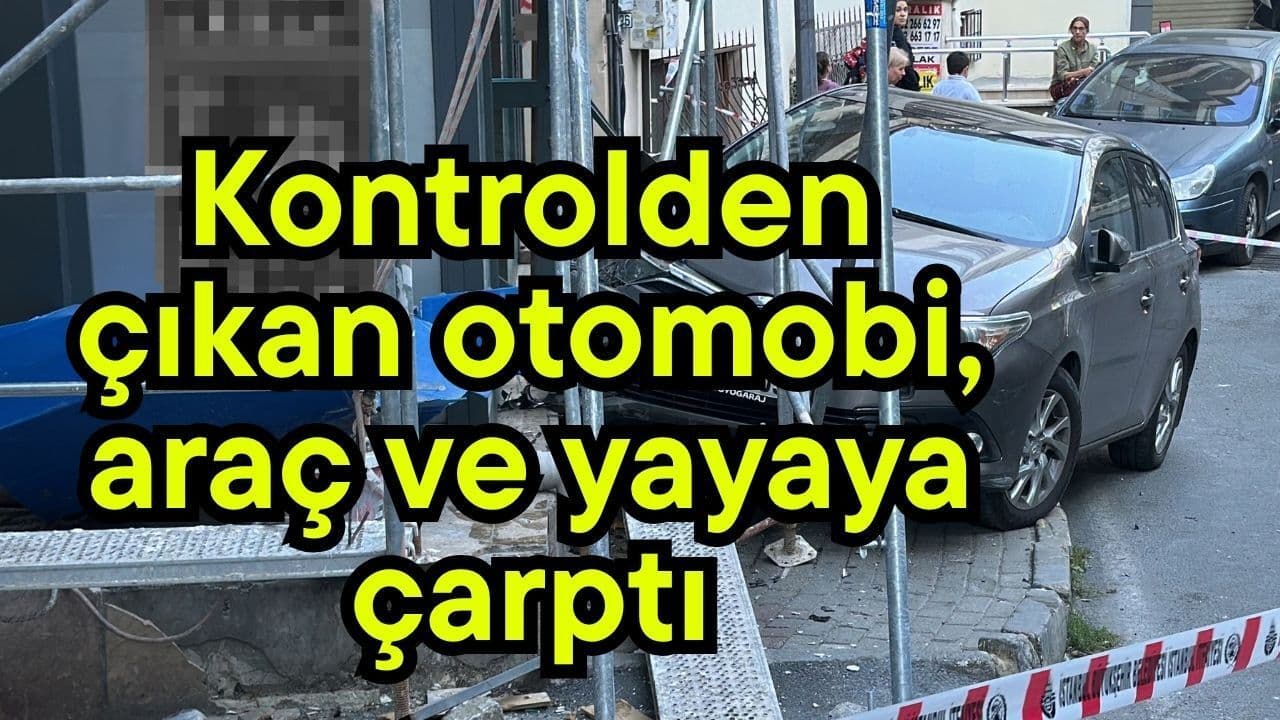 Kontrolden çıkan araç, taşıt ve yayaya çarptı