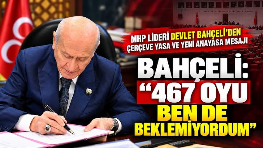 Bahçeli: 467 Oy Beklemiyordum – Çanakkale’de Siyasi Gelişmeler