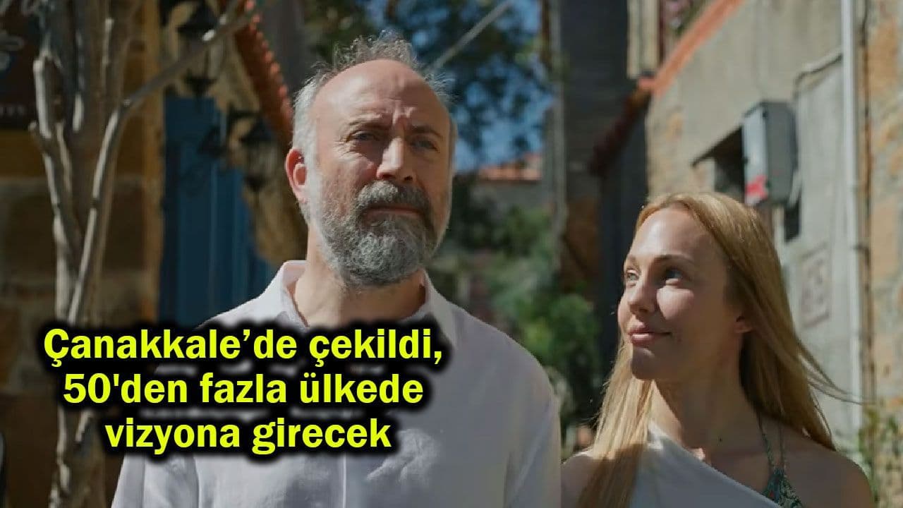 Çanakkale’de çekildi, 50'den fazla ülkede vizyona girecek