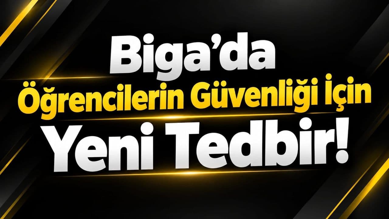 Biga İdriskoru'da Öğrenci Güvenliğine Yeni Nefes: İbrahim Aydın Okuluna Özel Güvenlik Kulübesi Kuruldu