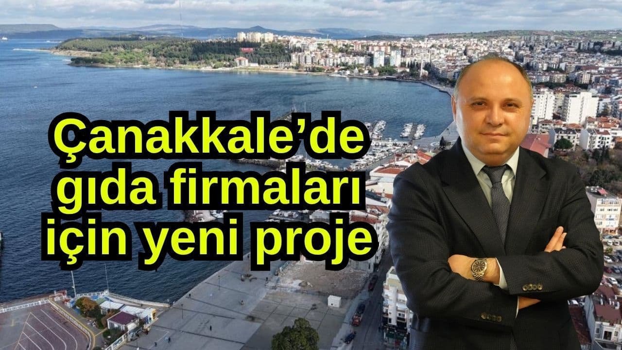 Gıda kuruluşlar için güncel plan Çanakkale’de