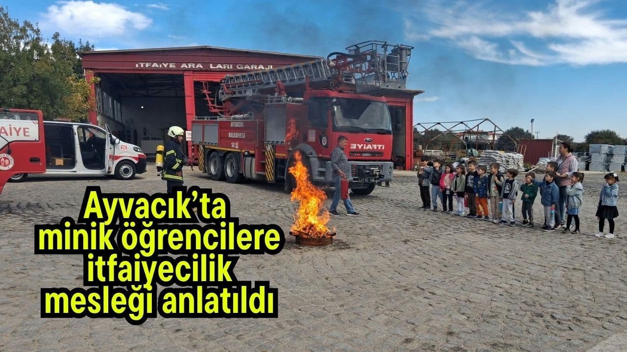 Ayvacık’ta İlkokul Çocuklarına İtfaiyecilik Mesleği Tanıtıldı