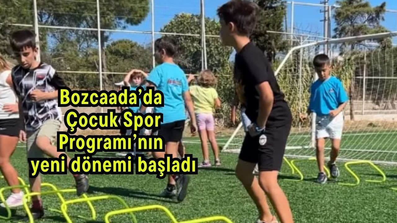 Bozcaada’da Çocuk Spor Programı’nın 2026-2027 Sonbahar-Kış Dönemi Başladı
