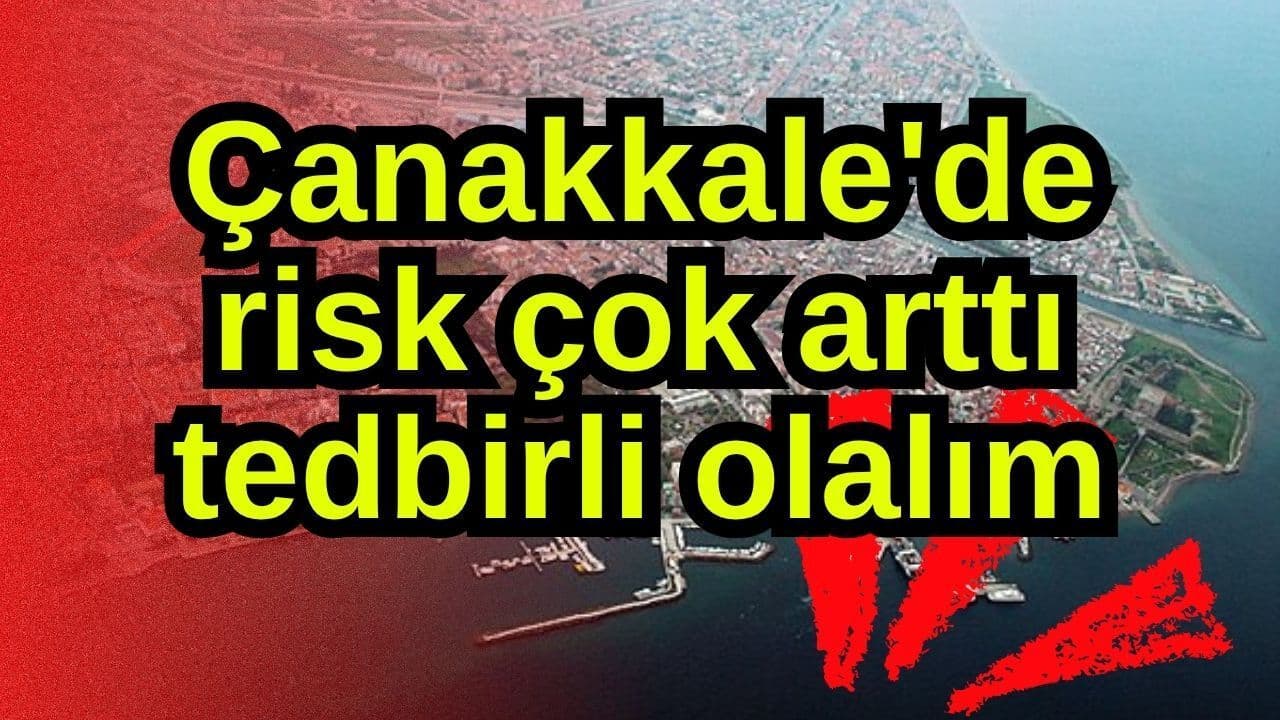Çanakkale’de Artan Yangın Riski: Önlemler ve Uyarılar