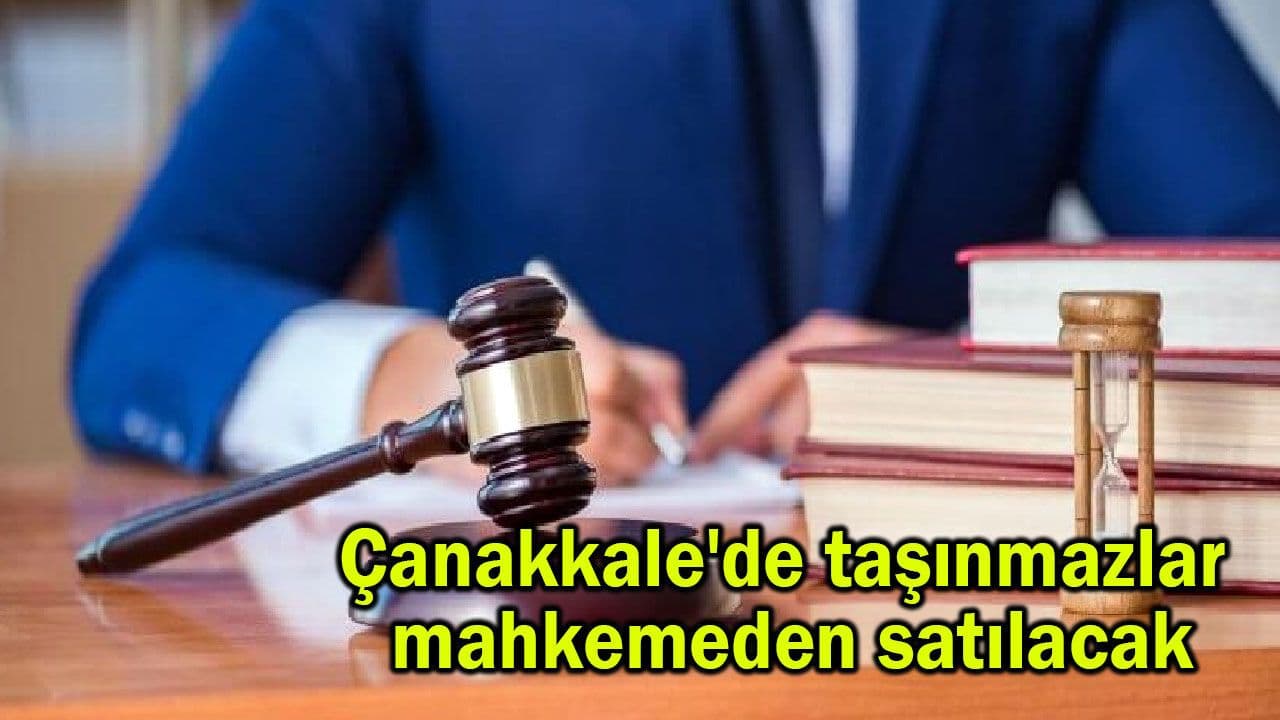 Biga’da Mahkeme Kararıyla Birkaç Taşınmaz Satışa Çıkarılıyor
