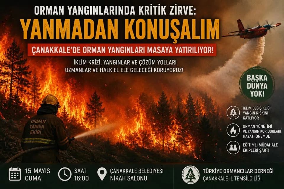 Çanakkale'de Orman Yangınlarına Karşı Uyarı: Yanmadan Konuşalım Paneli