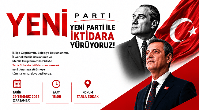 YENİ PARTİ ÇANAKKALE TEŞKİLATINDAN YENİ BİNA AÇILIŞI VE YÜRÜYÜŞ DAVETİ