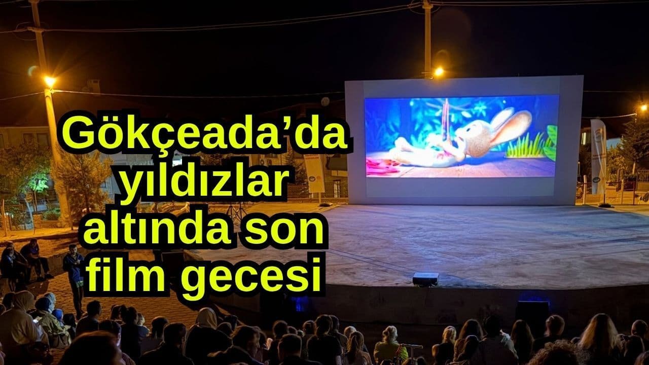 Gökçeada’da Yıldızların Altında Son Sinema Günleri Bitişi