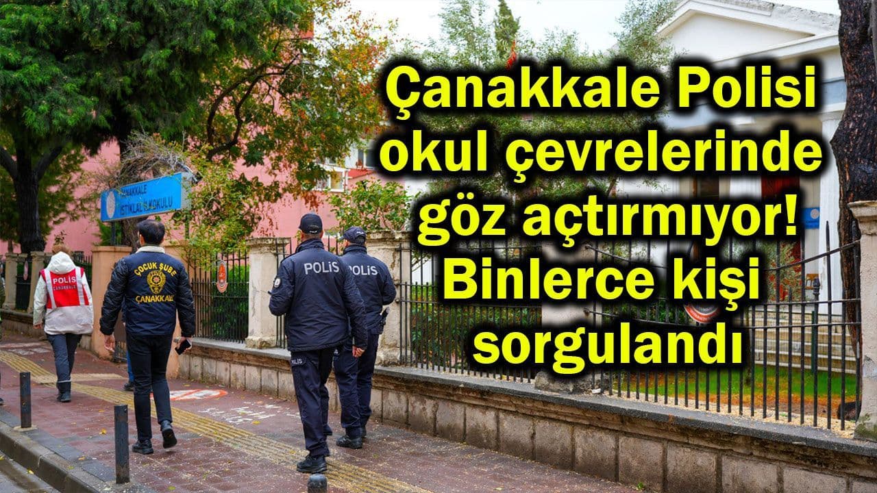 Çanakkale’de Okul Çevrelerinde Güvenlik Önlemleri Artıyor