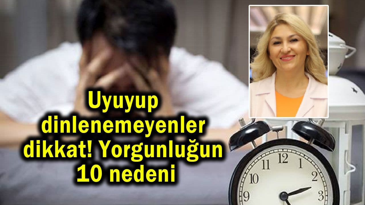 Çanakkale Halkı Dikkat: Sürekli Yorgunluk Neden Geçmiyor? 10 Önemli Neden Mercek Altında
