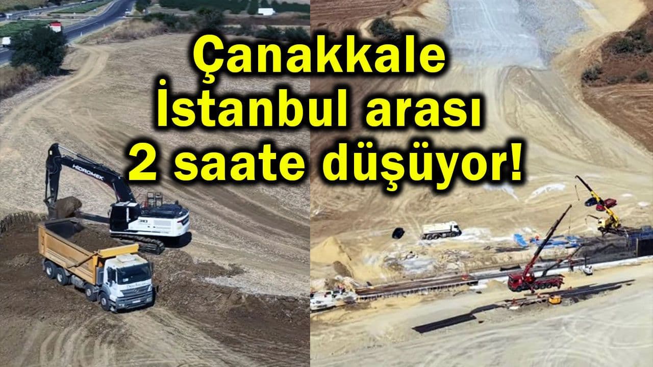 Kınalı‑Malkara Otoyolu sayesinde Çanakkale‑İstanbul yolculuğu iki saate iniyor