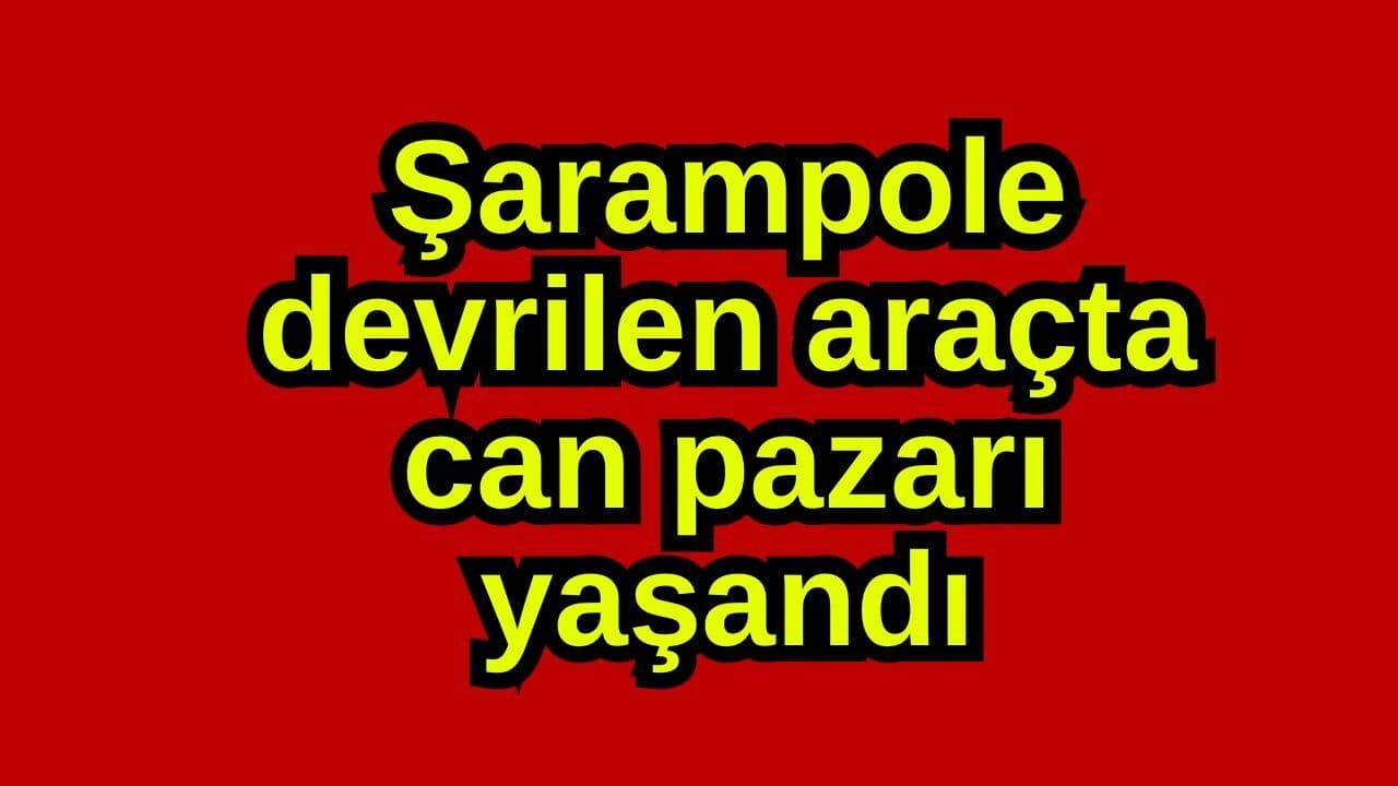 Şarampole devrilen taşıtta can pazarı gerçekleşti