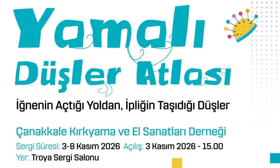 Çanakkale'de Yamalı Düşler Atlası Sergisi