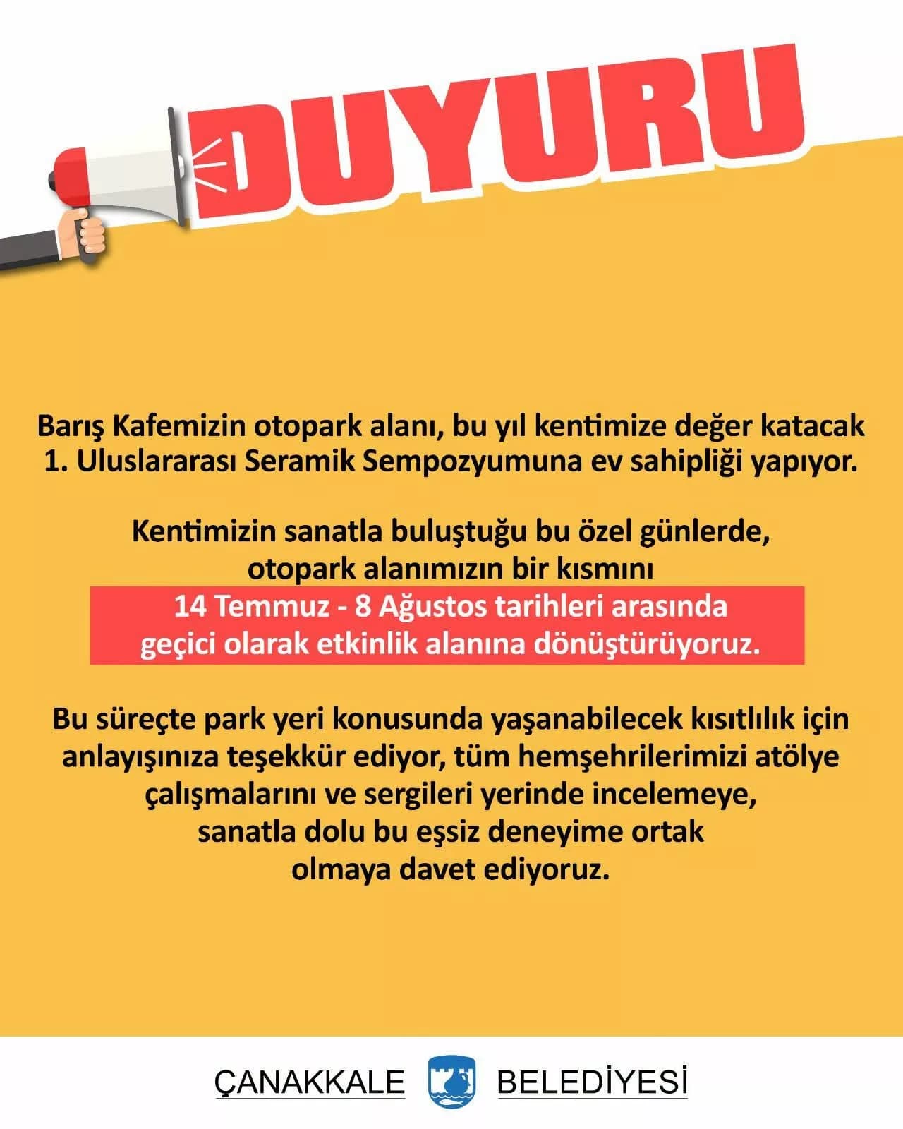Barış Kafe Otoparkında 1. Uluslararası Seramik Sempozyumu için Geçici Değişiklik
