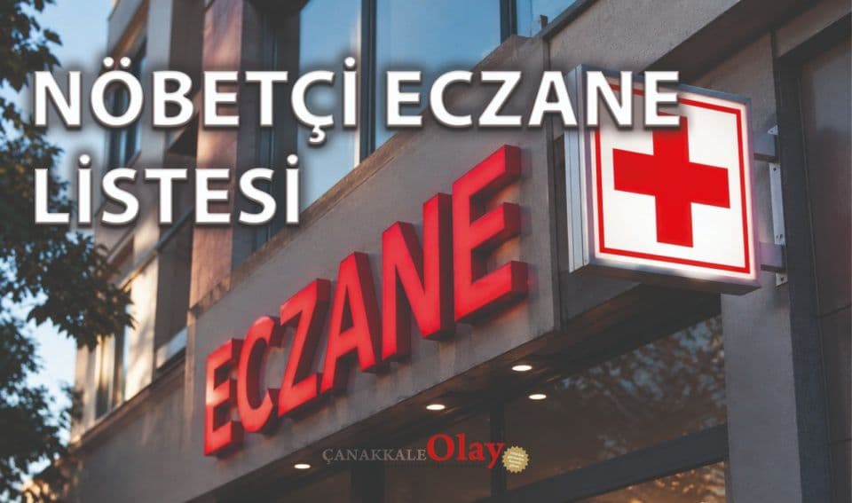 Çanakkale ve Kepez'de 10 Eylül 2026 Perşembe Gününe Ait Nöbetçi Eczane Listesi