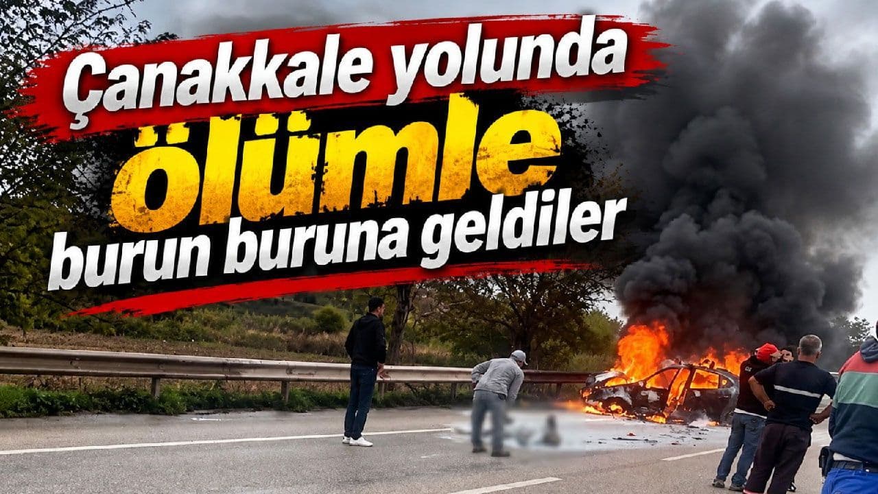 Çanakkale yolunda ölümle burun buruna geldiler