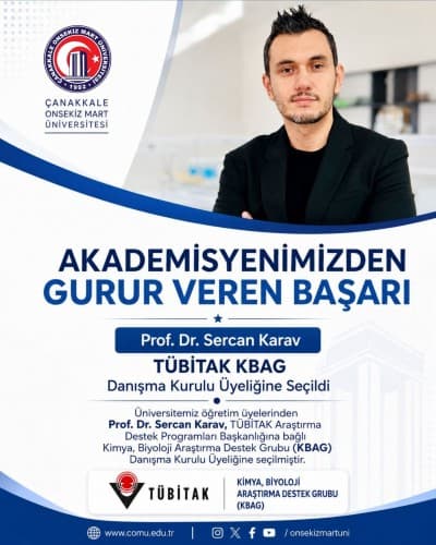 ÇOMÜ’lü Prof. Dr. Sercan Karav, TÜBİTAK KBAG Danışma Kurulu Üyeliğine Seçildi