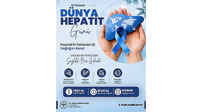 UZMANLARDAN HEPATİT UYARISI: ERKEN TANI HAYAT KURTARIYOR