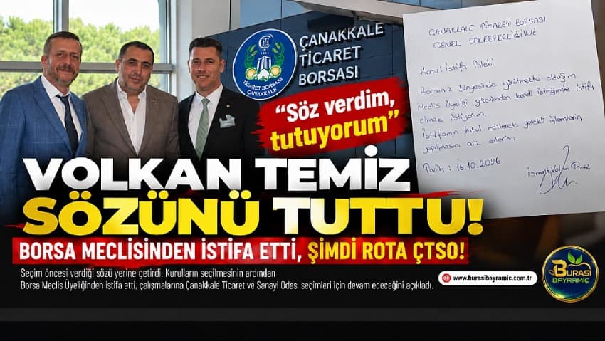 Çanakkale Ticaret Borsası Başkanı Volkan Temiz, Meclis Üyeliğinden İstifa Yaptı