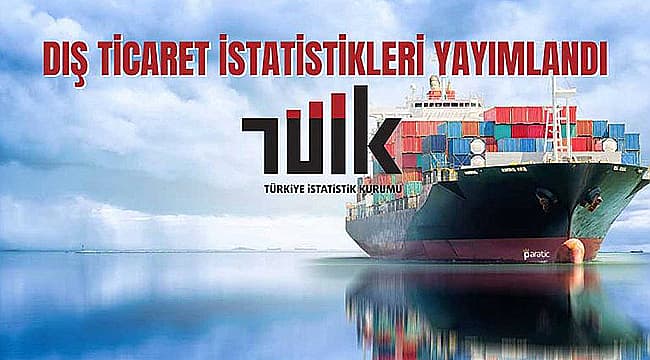 İHRACAT VE İTHALATTA MİKTAR GERİLEDİ, BİRİM DEĞER ARTTI