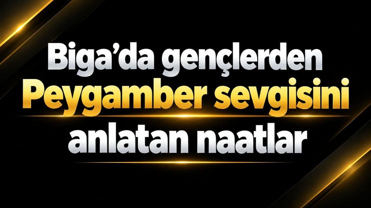 Biga Atatürk Anadolu Lisesi’nde Naat Okuma Yarışması Gençlerin Peygamber Sevgisini Gözler Önüne Serdi