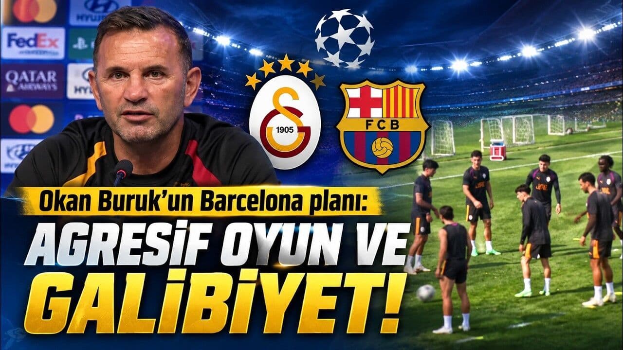 Okan Buruk’tan Barcelona Maçı Öncesi İddialı Sözler (Video)