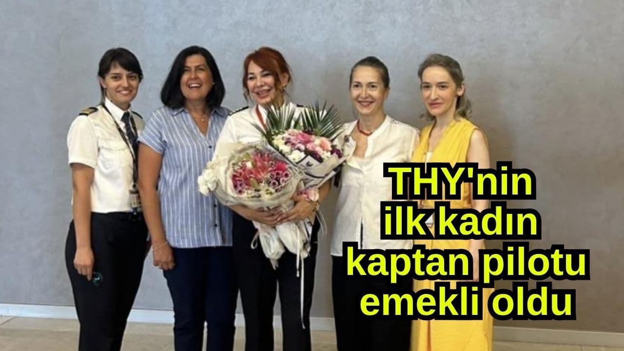 THY'nin İlk Kadın Kaptan Pilotu Emel Arman Emekli Oldu