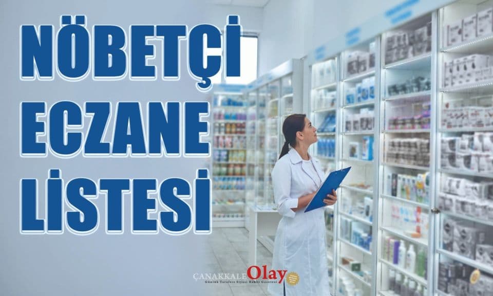 Çanakkale'de Acil İlaç İhtiyaçları için Nöbetçi Eczaneler