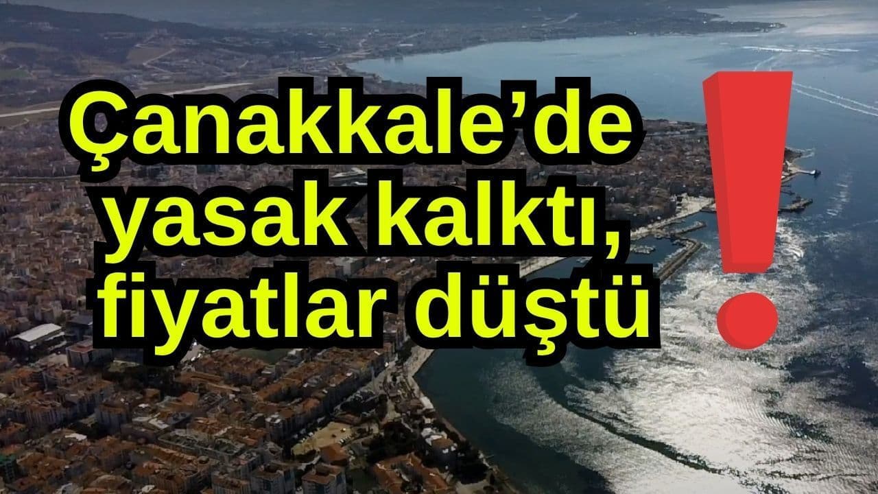 Çanakkale’de Yasak Kaldı, Fiyatlar Düşüyor: Yerel Ekonomi Canlanıyor