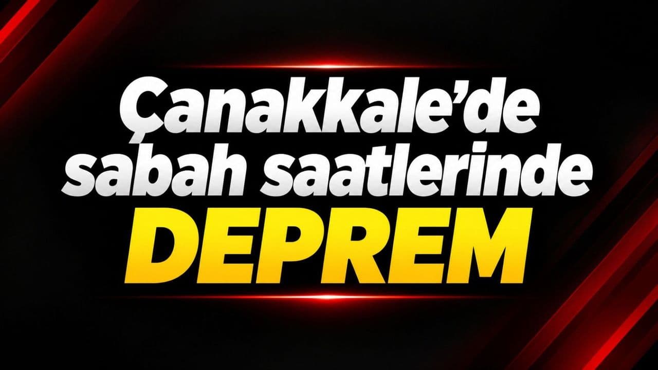 Çanakkale'de Sabah Saatlerinde Hafif Şiddette Deprem Gerçekleşti
